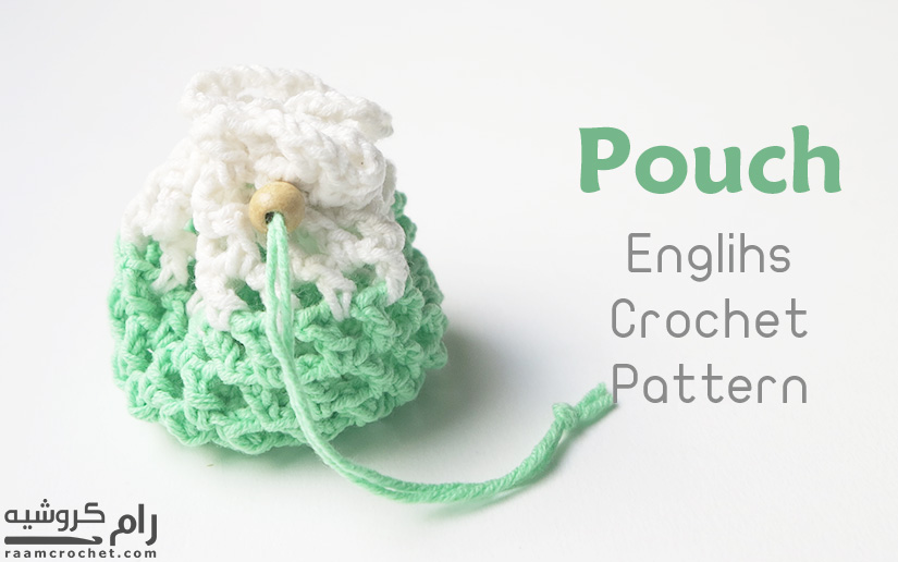 Crochet Pouch - Raam Crochet