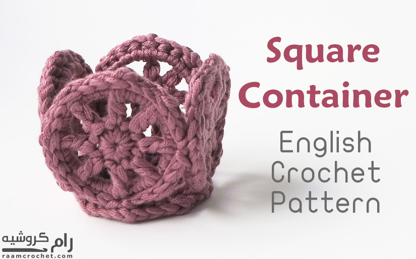Crochet Square container - Raam Crochet