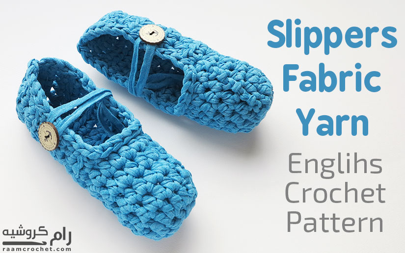 Crochet Slippers with Fabric Yarn - Raam Crochet