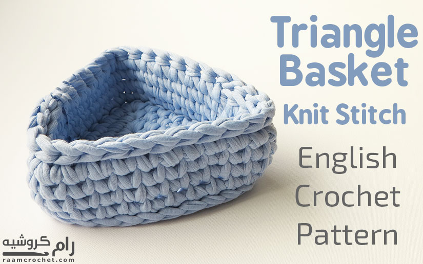 Crochet Triangle Basket - Raam Crochet