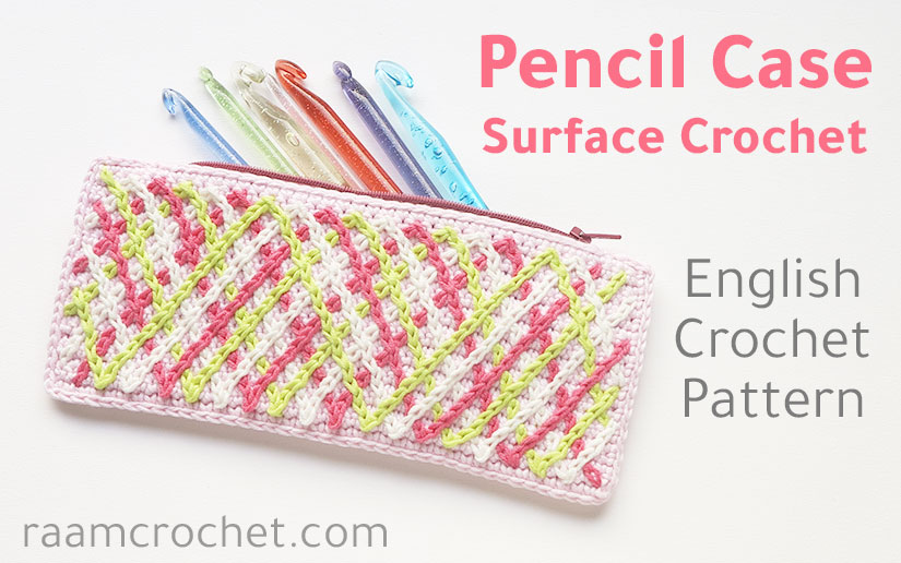 Crochet Pencil Case - Raam Crochet