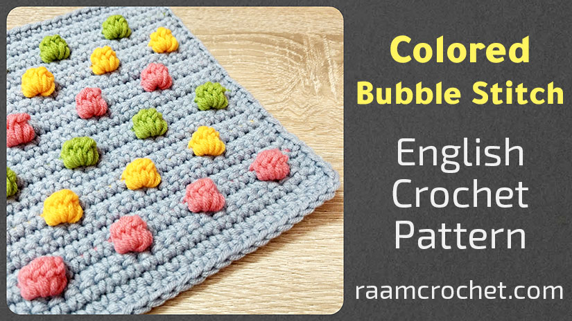 Crochet Colored Bubble Stitch - Raam Crochet