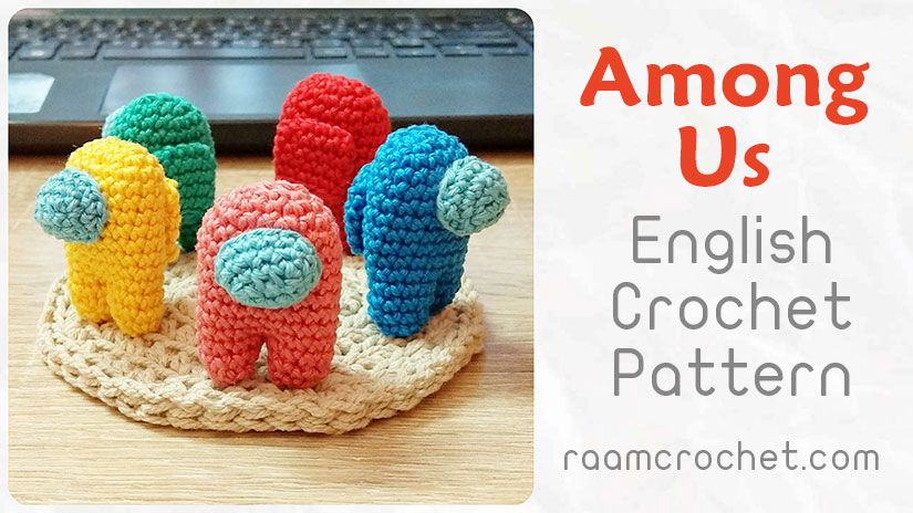 Crochet Among Us Amigurumi Dolls • Raam Crochet